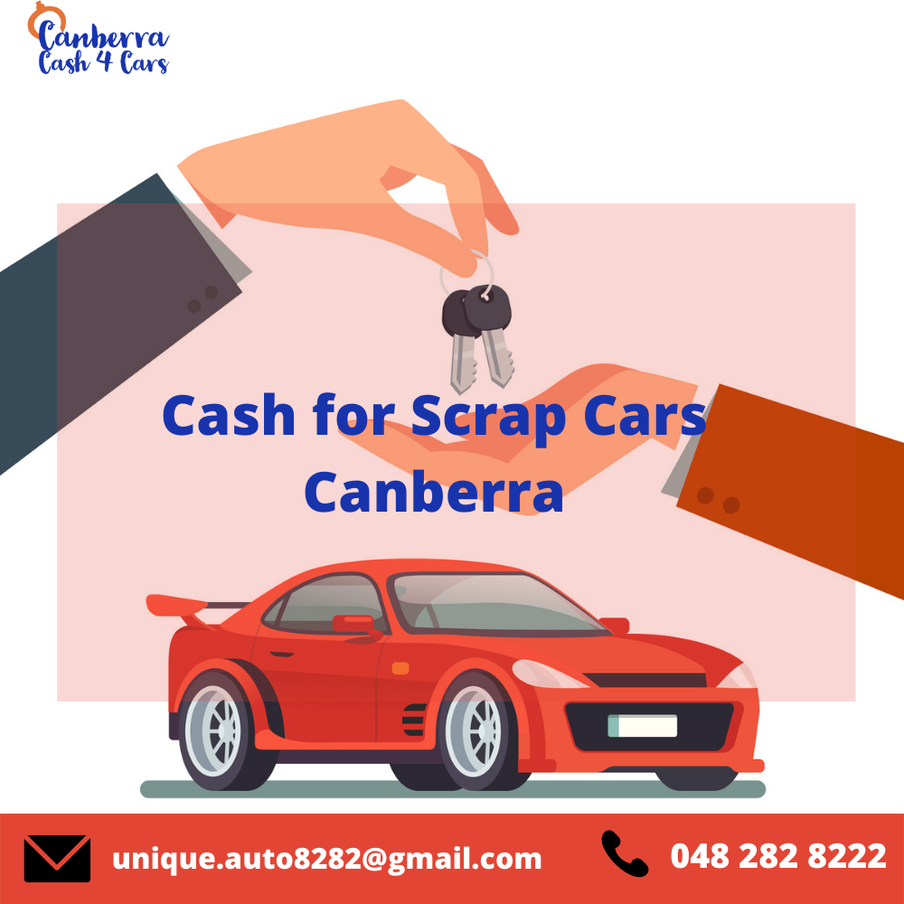 Scrap Car Removal Canberra: Why Get Rid of Your Scrap Car?